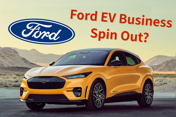 Ford EV Busienss Spinoff